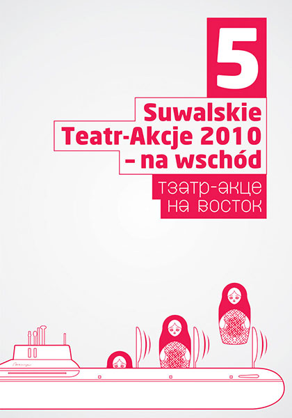 Suwalskie Teatr-Akcje Na Wschód